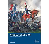 Absolute Emperor: Napoleonic Wargame Battles (Osprey Wargames)