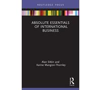 Absolute Essentials of International Business (Absolute Essentials of Business and Economics)