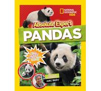 Absolute Expert: Pandas: All the Latest Facts from the Field (Animals)