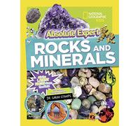 National Geographic – Absolute Expert: Rocks & Minerals – All the Latest Facts from the Field