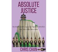 Absolute Justice: The History and Legacy of Agatha Christie's And Then There Were None (3)