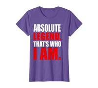 Absolute Legend that's Who I Am, Believe, Legend T-Shirt