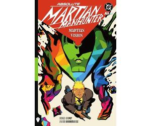 ABSOLUTE MARTIAN MANHUNTER Volume 1 Graphic Novel