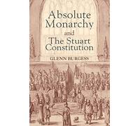 Absolute Monarchy & the Stuart Constitution