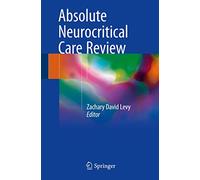 Absolute Neurocritical Care Review