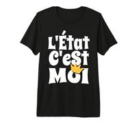 Absolute Power L'Etat C'est Moi French Quote Premium T-Shirt