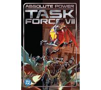 Absolute Power: Task Force Seven: Task Force VII