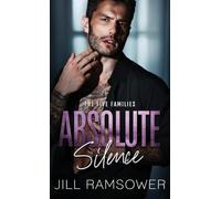 Absolute Silence: A Dark Mafia Romance: 5 (The Five Families)
