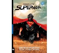 Absolute Superman Vol. 1: Last Dust of Krypton