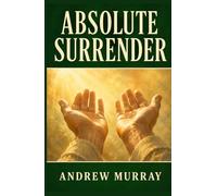 ABSOLUTE SURRENDER