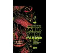 Absolute Swamp Thing by Alan Moore Volume 2