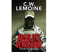 Absolute Vengeance: The Alex Shepherd Story