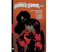 Absolute Wonder Woman Vol. 2: As My Mothers Made Me (DC comics, 2)