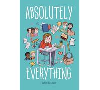 Absolutely Everything: A Graphic Novel