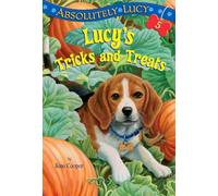 Absolutely Lucy #5: Lucy's Tricks and Treats