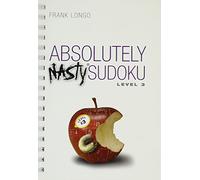 Absolutely Nasty Sudoku Level 3 (Absolutely Nasty® Series)