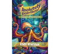 Absolutely Pointless!: A collection of unpractical Facts