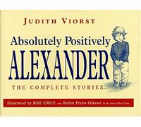 Absolutely Positively Alexander: The Complete Stories