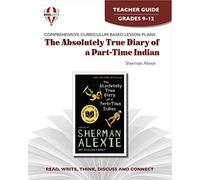 Absolutely True Diary Of A Part Time Indian - Teacher Guide by Novel Units, Inc.