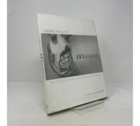 Absolution – The Practical Solution for Building Your Best Abs