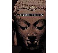 Absorption. Human Nature and Buddhist Liberation