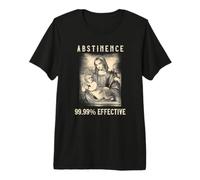 Abstinence - 99.99% Effective - Funny Science Atheists Premium T-Shirt