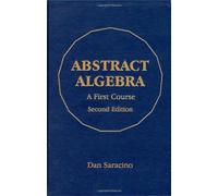 Abstract Algebra: A First Course