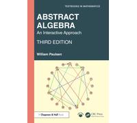 Abstract Algebra : An Interactive Approach