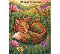 Abstract Animal Coloring Book for Adults and Teens Fun and Relaxing Patterns for Stress Relief and Creative Expression Vol 1 Bold and Easy Designs