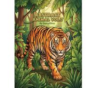 Abstract Animal Coloring Book Vol. 7: Simple and Relaxing Patterned Designs for Adults Teens and Kids Large Print Stress Relief Art Activity with Beautiful Wildlife for Nature Lovers