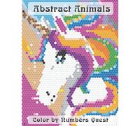 Abstract Animals - Color by Numbers Quest: Fun with Circles, Hexagons, Squares and Lines (Mosaics color by numbers book)