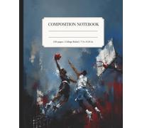 Abstract Basketball Composition Notebook College Ruled: Modern Sports Art Journal for School, Practice, Players, Athletes & Basketball Fans