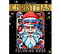 Abstract Christmas - Advent Calendar Coloring Book: A Unique Christmas Coloring Journey with Abstract Designs for Relaxation and Mindfulness