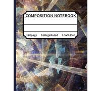 ABSTRACT Composition Notebook: Quantum Field Theory & Cosmic Geometry Design