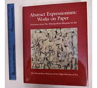 Abstract Expressionism: Works on Paper
