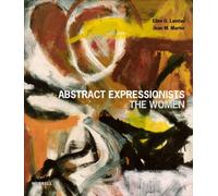 Abstract Expressionists: The Women by Ellen G Landau (Hardback Book)