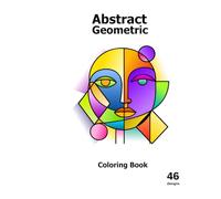 Abstract Geometric Faces Coloring Book - 46 Unique Designs, 100 Pages. A geometric face coloring book for all ages.