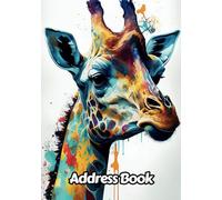Abstract Giraffe Address Book: Up to 312 Entries with Alphabetical A-Z tabs, Name, Home/Work/Mobile Phone Numbers, E-mail, Birthday, Anniversary & ... Gift For Animal Lovers | 8 x 10 Inches | v4