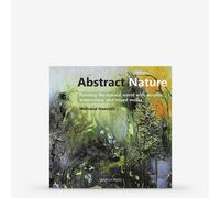 Abstract Nature: Painting the Natural World With Acrylics, Watercolour and Mixed Media : Book by Waltraud Nawratil