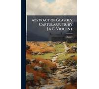 Abstract of Glasney Cartulary, Tr. by J.a.C. Vincent
