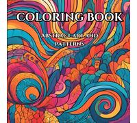 Abstract Patterns and Design: Adult Coloring Book: Surreal Serenity finding peace in abstract patterns