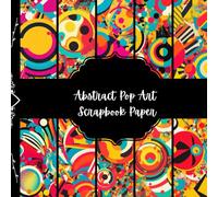 Abstract Pop Art Scrapbook Paper, Many Colors Junk Journal Paper, Colorful Decorative Paper, DIY Projects, Origami Paper, Collage Sheets, Decoupage Paper, 8,5" by 8,5" inches, 10 Designs, 40 Pages