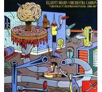 Abstract Reprssionism by Sharp, Elliott, Carbon (1995-11-01)
