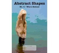 Abstract Shapes No. 4 - Who's Behind: This is just a notebook, very nice wide-lined journal, 98 pages, white paper