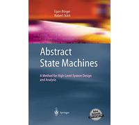 Abstract State Machines: A Method for High-Level System Design and Analysis