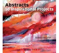[( Abstracts: 50 Inspirational Projects By Van Vliet, Rolina ( Author ) Paperback Oct - 2011)] Paperback