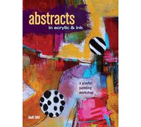 Abstracts in Acrylic and Ink: A Playful Painting Workshop
