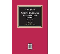 Abstracts of North Carolina State Grants, 1778-1784. (Volume #3)