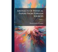 Abstracts Of Physical Papers From Foreign Sources