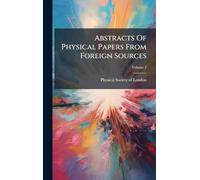 Abstracts Of Physical Papers From Foreign Sources